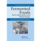 Fermented Foods, Part I: Biochemistry and Biotechnology