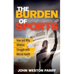 The Burden of Sports: How and Why Athletes Struggle with Mental Health