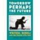Tomorrow Perhaps the Future: Writers, Rebels and the Spanish Civil War