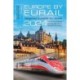 Europe by Eurail 2024: Touring Europe by Train