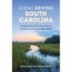 Scenic Driving South Carolina: Including Caesars Head, Coastal Islands, Charleston, and Congaree National Park