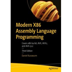 Modern X86 Assembly Language Programming: Covers X86 64-bit, AVX, AVX2, and AVX-512