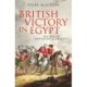 British Victory in Egypt: The End of Napoleon's Conquest
