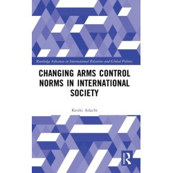 Changing Arms Control Norms in International Society