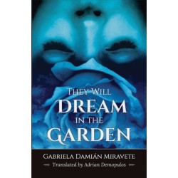 They Will Dream in the Garden