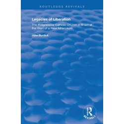 Legacies of Liberation: The Progressive Catholic Church in Brazil