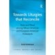Towards Liturgies that Reconcile: Race and Ritual among African-American and European-American Protestants