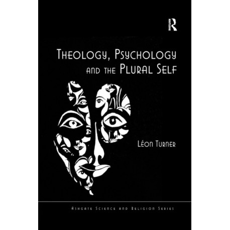 Theology, Psychology and the Plural Self