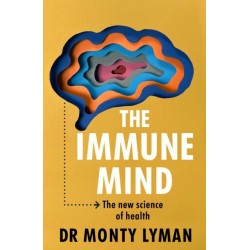 The Immune Mind: The new science of health