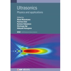 Ultrasonics: Physics and applications