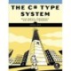 The C- Type System: Mastering the Type System