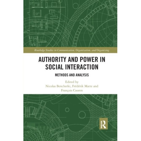 Authority and Power in Social Interaction: Methods and Analysis