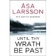 Until Thy Wrath Be Past: The Arctic Murders - atmospheric Scandi murder mysteries