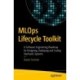MLOps Lifecycle Toolkit: A Software Engineering Roadmap for Designing, Deploying, and Scaling Stochastic Systems