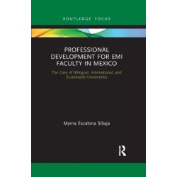 Professional Development for EMI Faculty in Mexico: The Case of Bilingual, International, and Sustainable Universities
