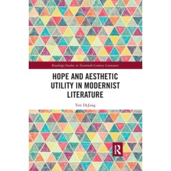 Hope and Aesthetic Utility in Modernist Literature