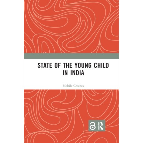State of the Young Child in India