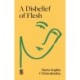 A Disbelief of Flesh