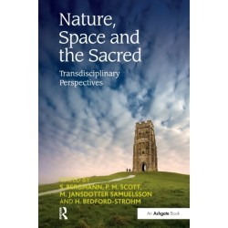 Nature, Space and the Sacred: Transdisciplinary Perspectives
