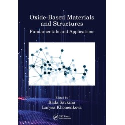 Oxide-Based Materials and Structures: Fundamentals and Applications