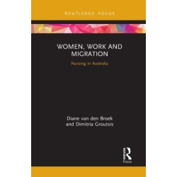 Women, Work and Migration: Nursing in Australia