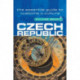 Culture Smart Czech Republic: The essential guide to customs & culture