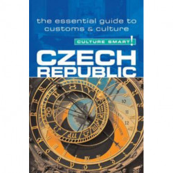 Culture Smart Czech Republic: The essential guide to customs & culture