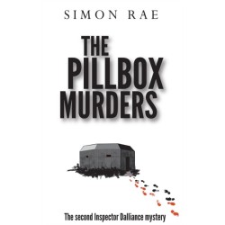 The Pillbox Murders: The second Inspector Dalliance mystery