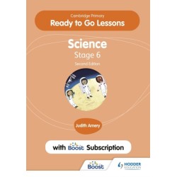 Cambridge Primary Ready to Go Lessons for Science 6 Second edition with Boost Subscription