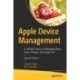 Apple Device Management: A Unified Theory of Managing Macs, iPads, iPhones, and Apple TVs