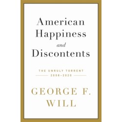 American Happiness and Discontents: The Unruly Torrent, 2008-2020