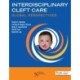 Interdisciplinary Cleft Care: Global Perspectives