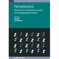 Ferroelectrics: Advances in fundamental studies and emerging applications