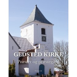 Gedsted Kirke: Præster og præstegård