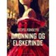 Dronning og elskerinde