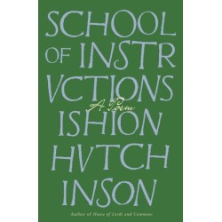 School of Instructions: A Poem