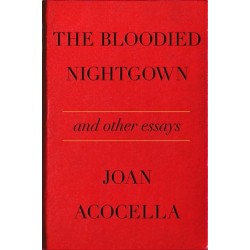 The Bloodied Nightgown and Other Essays: And Other Essays