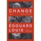 Change: A Novel