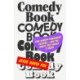 Comedy Book: How Comedy Conquered Culture–and the Magic That Makes It Work