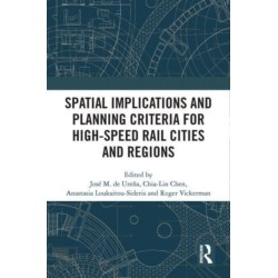 Spatial Implications and Planning Criteria for High-Speed Rail Cities and Regions