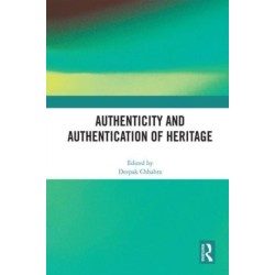 Authenticity and Authentication of Heritage