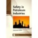 Safety in Petroleum Industries