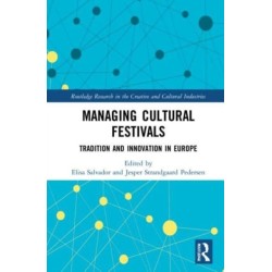 Managing Cultural Festivals: Tradition and Innovation in Europe