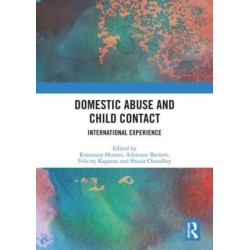 Domestic Abuse and Child Contact: International Experience