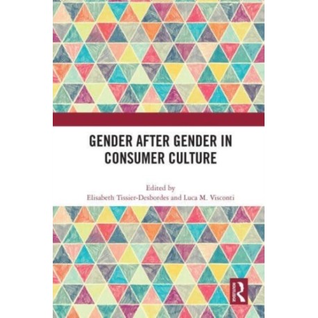 Gender After Gender in Consumer Culture