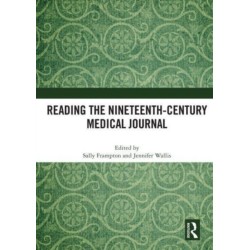 Reading the Nineteenth-Century Medical Journal