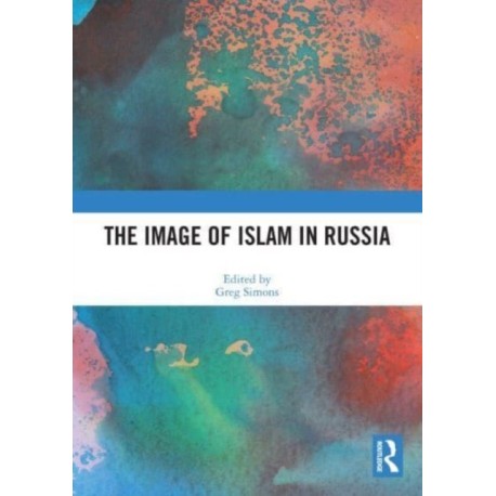 The Image of Islam in Russia