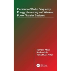 Elements of Radio Frequency Energy Harvesting and Wireless Power Transfer Systems