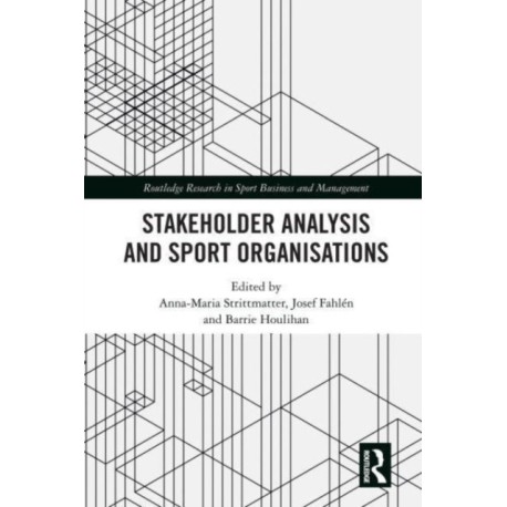 Stakeholder Analysis and Sport Organisations