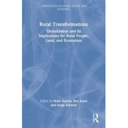 Rural Transformations: Globalization and Its Implications for Rural People, Land, and Economies